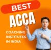 best acca coaching institutes in india